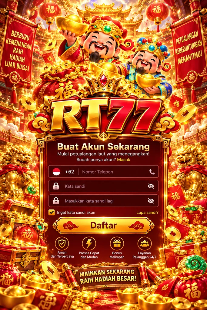 RT77 Daftar dengan tema dewa keberuntungan, koin emas, ingot dan nuansa merah emas.